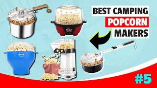 5 Best Camping Popcorn Makers 2024