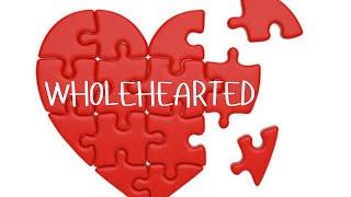 Wholehearted - Pastor Honey Todd