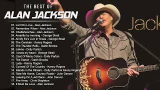 Alan Jackson - Alan Jackson Greatest Hits Full Album - Best Classic Country Songs 70s 80s 90s