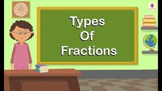 Types Of Fractions | Mathematics Grade 4 | Periwinkle