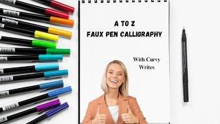 Faux Pen Calligraphy { A-Z } Letters | Faux Pen Artistry