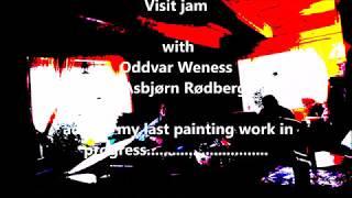 Oddvar Weness & Asbjørn Rødberg.. " Wanna go home and California " Jam