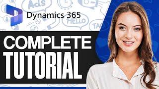 Microsoft Dynamics 365 CRM Tutorial 2025 (Complete Guide)