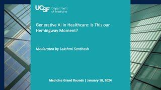 Generative AI in Healthcare: Is This our Hemingway Moment?