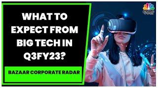 What To Expect From Big Tech In Q3FY23? : HDFC Securities' Apurva Prasad Exclusive | CNBC-TV18