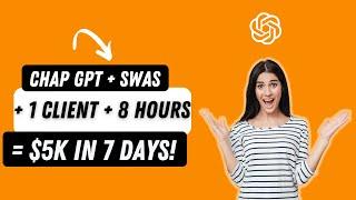 #chatgpt  + SwaS + 1 Client + 8 Hours of Work = $5k