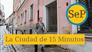 La Ciudad de 15 Minutos