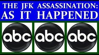 ABC-TV COVERAGE OF JFK'S ASSASSINATION ON NOVEMBER 22, 1963