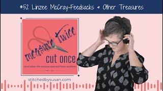 #52 Linzee McCray - Feedsacks and Other Treasures