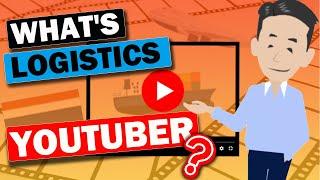 What's Logistics YouTuber? I explained the reason why I became an unique YouTuber.