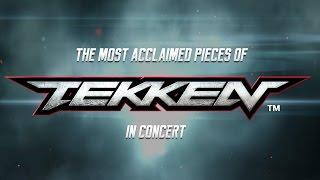 Orchestral Memories - Tekken in concert! (Music Trailer)