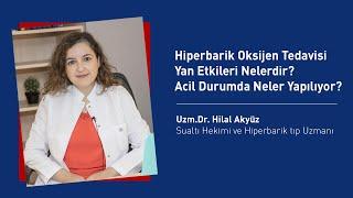 Hiperbarik Oksijen Tedavisi Yan Etkileri Nelerdir? Acil Durumda Neler Yapılıyor?