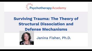 Surviving Trauma: The Theory of Structural Dissociation and Defense Mechanisms