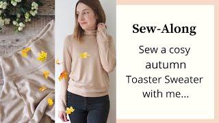 Sew-along | Sew a Toaster Sweater by Sew House Seven with me | How to Sew