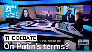 Ukraine war escalates as NATO braces for Trump-brokered deal: on Putin's terms? • FRANCE 24