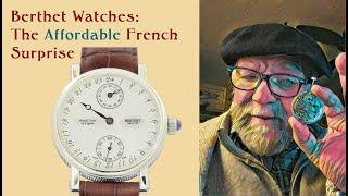 Berthet Watches: The Affordable French Surprise