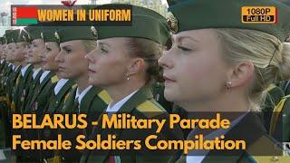 Women in Uniform - Belarus Female Soldiers in Victory Day Parade - Женщины в погонах (1080P)