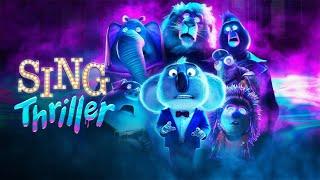 SING: Thriller (Short Edit)