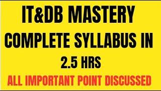 IT&DB MASTERY: COMPLETE SYLLABUS REVISION IN 2.5 HOURS | ULTIMATE GUIDE