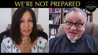 Exorcist Fr. Dan Reehil Urges Us to Prepare Our Souls for the Warning - Interviews Christine Watkins