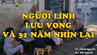 Người lính lưu vong và 31 năm nhìn lại | Radio Miền Nam | Hồi Ký Miền Nam | Chuyện Miền Nam