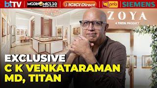 C K Venkataraman, MD, Titan On Rising Demand For Luxury Jewellery Segment &, Growth In FY25