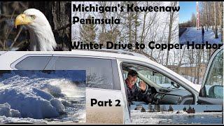 Winter Wandering in Michigan's Keweenaw Peninsula (Copper Harbor) Part 2