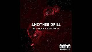 (18+) ANOTHER DRILL - MavericK ft. Remorker | Prod. by Debox (Official Audio)