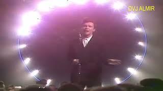 Rick Astley - Whenever You Need Somebody  (Storm's Illusive  Remix)    DVj Almir 1987