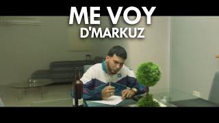 Me Voy - D'Markuz (Video Oficial)