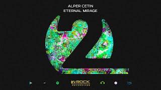 Alper Cetin - Eternal Mirage (Extended Mix) [2Rock Recordings]