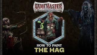 GameMaster | How To Paint The Hag