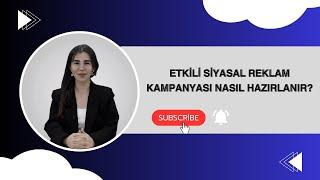 Etkili Siyasal Reklam Kampanyası Nasıl Hazırlanır?