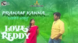 Pranam kanna cover song | love Reddy | TheRajaAcharya| BEST of Bagepalli