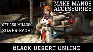 Black Desert Online [BDO] How to Get Manos Accessories (Worth 250m+ Silver) with Daily Quests