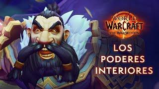 Tráiler oficial - Los poderes interiores| World of Warcraft | The War Within