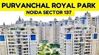 PURVANCHAL ROYAL PARK SECTOR 137 NOIDA | 7206165093 / 9289282228 | NOIDA EXPRESSWAY