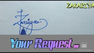 Your Request //Zakariya // Different Signature Styles /Creative Signature