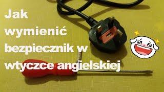 Jak wymienić bezpiecznik w wtyczce angielskiej