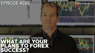 Your trading plans to Forex Success with Forex Coach Andrew Mitchem