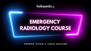 Emergency Radiology Course Trailer