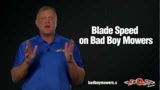 What is the blade tip speed on Bad Boy Mowers?