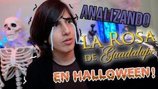 Analizando la Rosa de Guadalupe (Edición HALLOWEEN!)