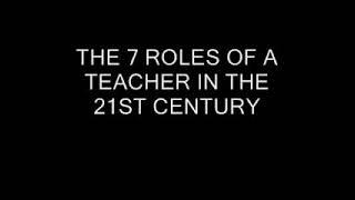 7 roles of a teacher in the 21st century