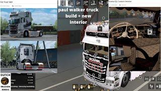 dutch trucker mario ets 2 build for paul walker ,scania rjl build tuning styling new Custom Interior