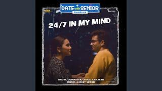 24/7 In My Mind (From "Date with Senior")