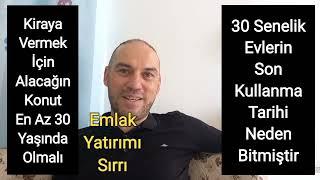 Neden 30 Yaş ve Üzeri Konut Almak Lazım. Emlak Yatırımı İle İlgili Önemli Bir Sırrı Anlattım.