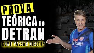 PROVA TEÓRICA DO DETRAN – PASSE DIRETO -- Questões de Provas, Dicas e Macetes.