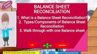 R2R: What is a Balance Sheet Reconciliation? Types/Components & Walk through with one Balance sheet