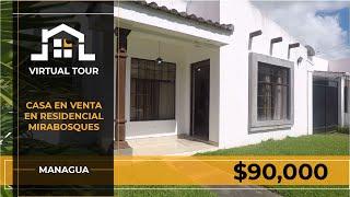 VIRTUAL TOUR por Residencial Mirabosques Managua | Casas en Venta en Managua Nicaragua